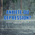 Dépression Saisonnière ou Anxiété ? Comment Faire la Différence et Y Remédier Naturellement ?