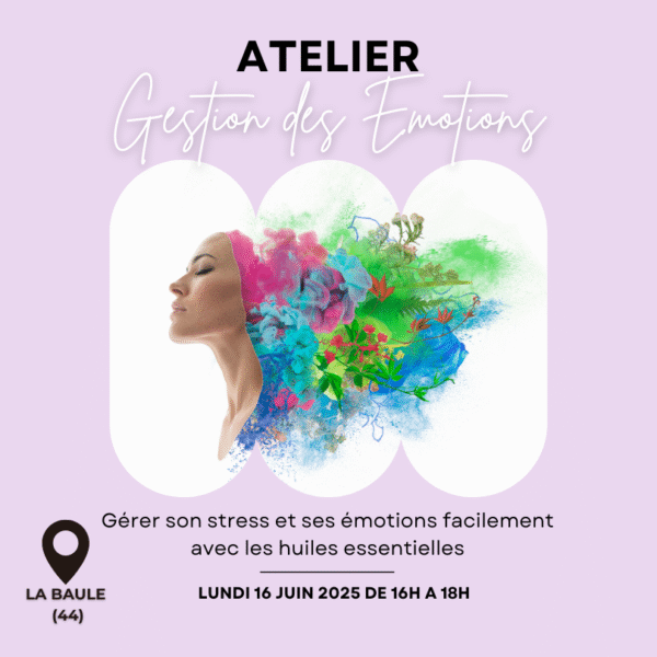 Atelier Aromathérapie "Gestion des Emotions"